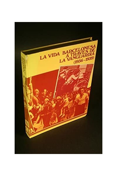 La vida barcelonesa a través de la vanguardia 1936-1939